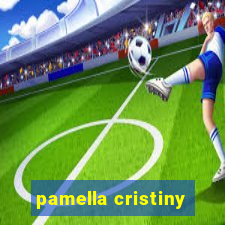 pamella cristiny